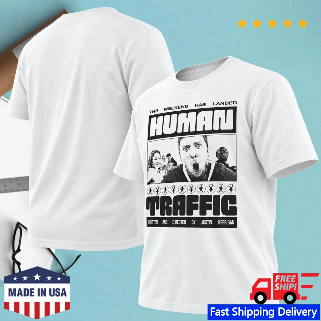 Human Traffic The Weekend Has Landed Movie T-Shirt